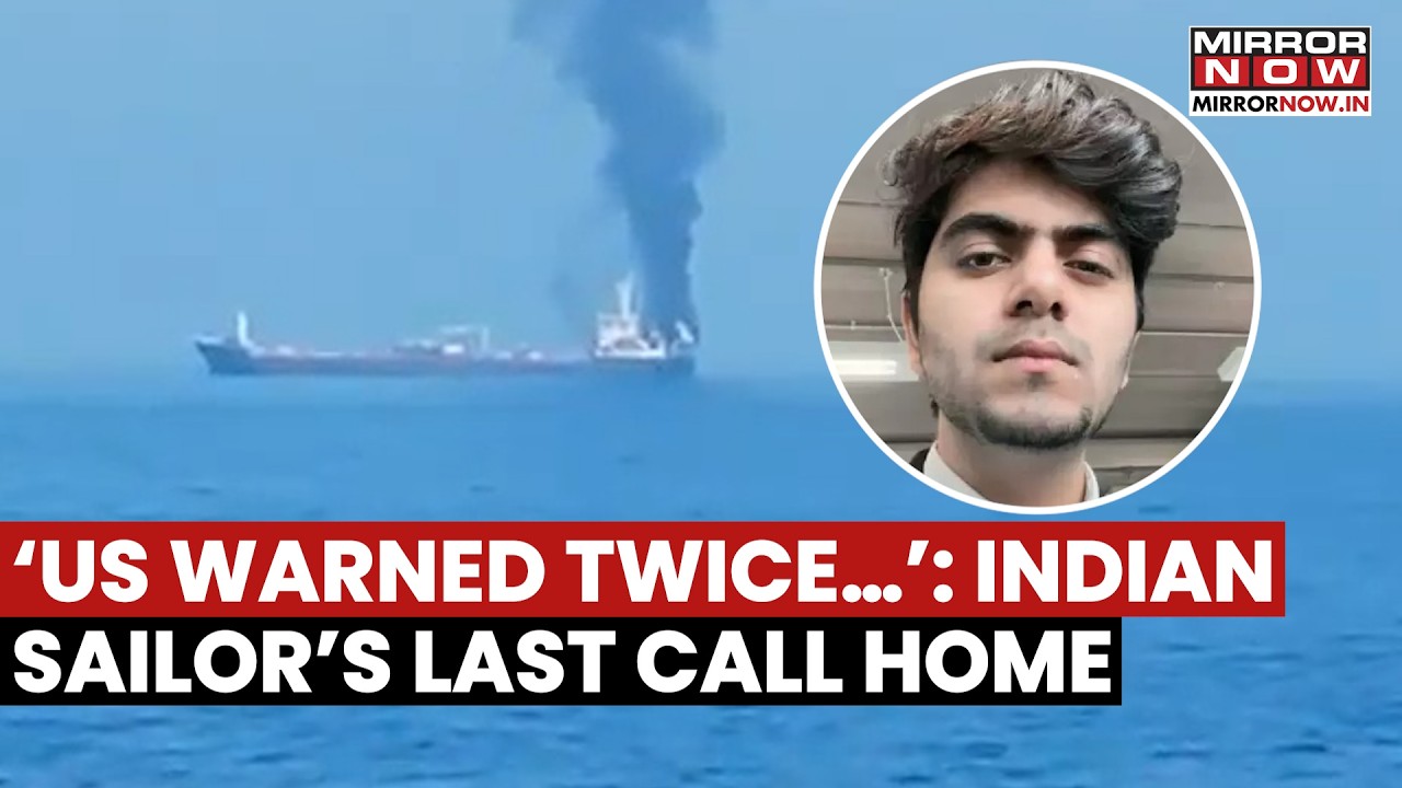 'US Navy Warned Us Twice': Indian Sailor's Heartbreaking Last Conversation With Family | WATCH