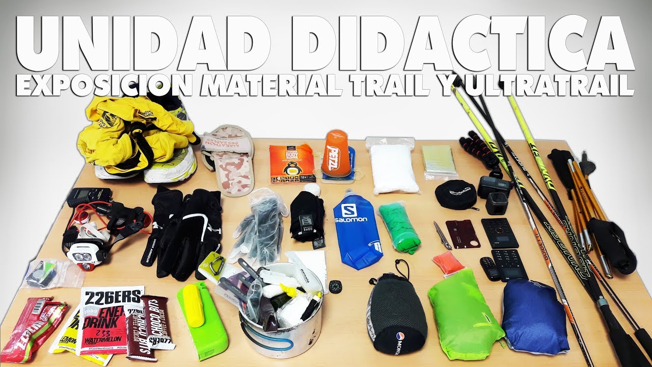 UNIDAD DIDACTICA: EXPOSICION  MATERIAL TRAIL Y ULTRATRAIL 🏢.
