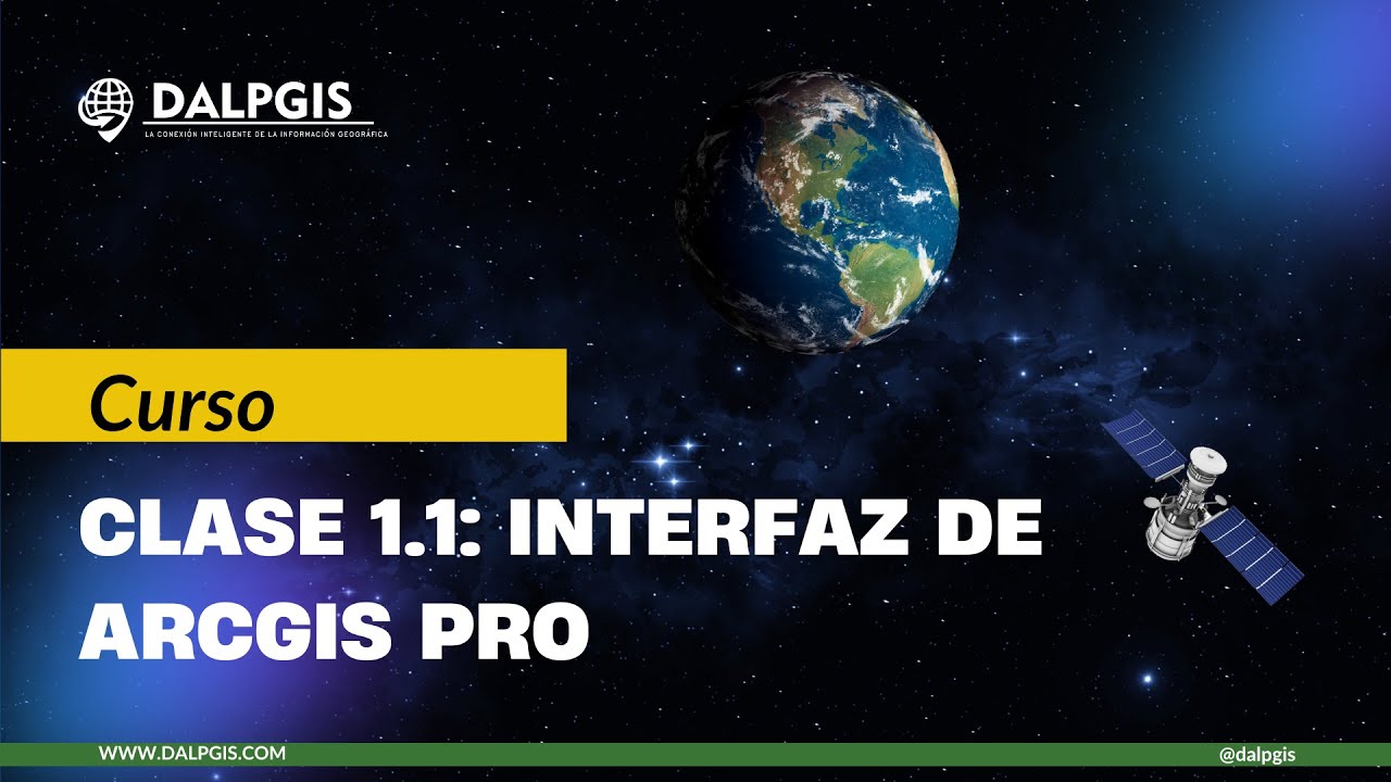 Modulo 1 - Case 1.1: Interfaz de ArcGIS Pro