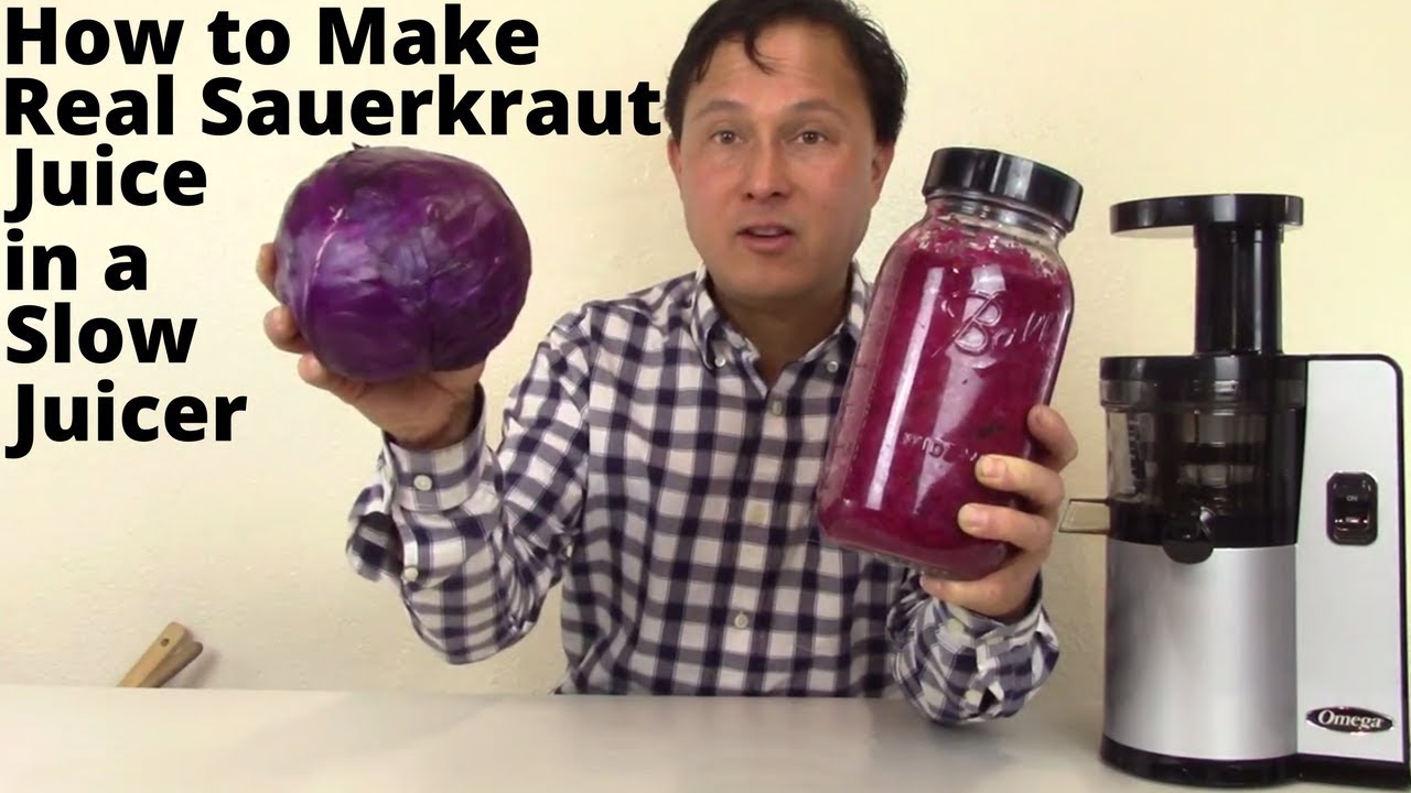 How to Make Fresh & Real Sauerkraut Juice in a Slow Juicer Recipe