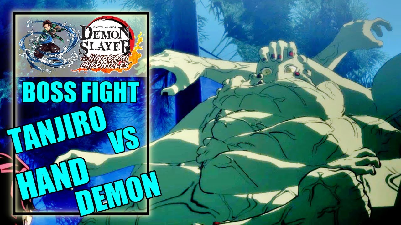 Demon Slayer The Hinokami Chronicles - Tanjiro vs Hand Demon - Boss Fight Battle