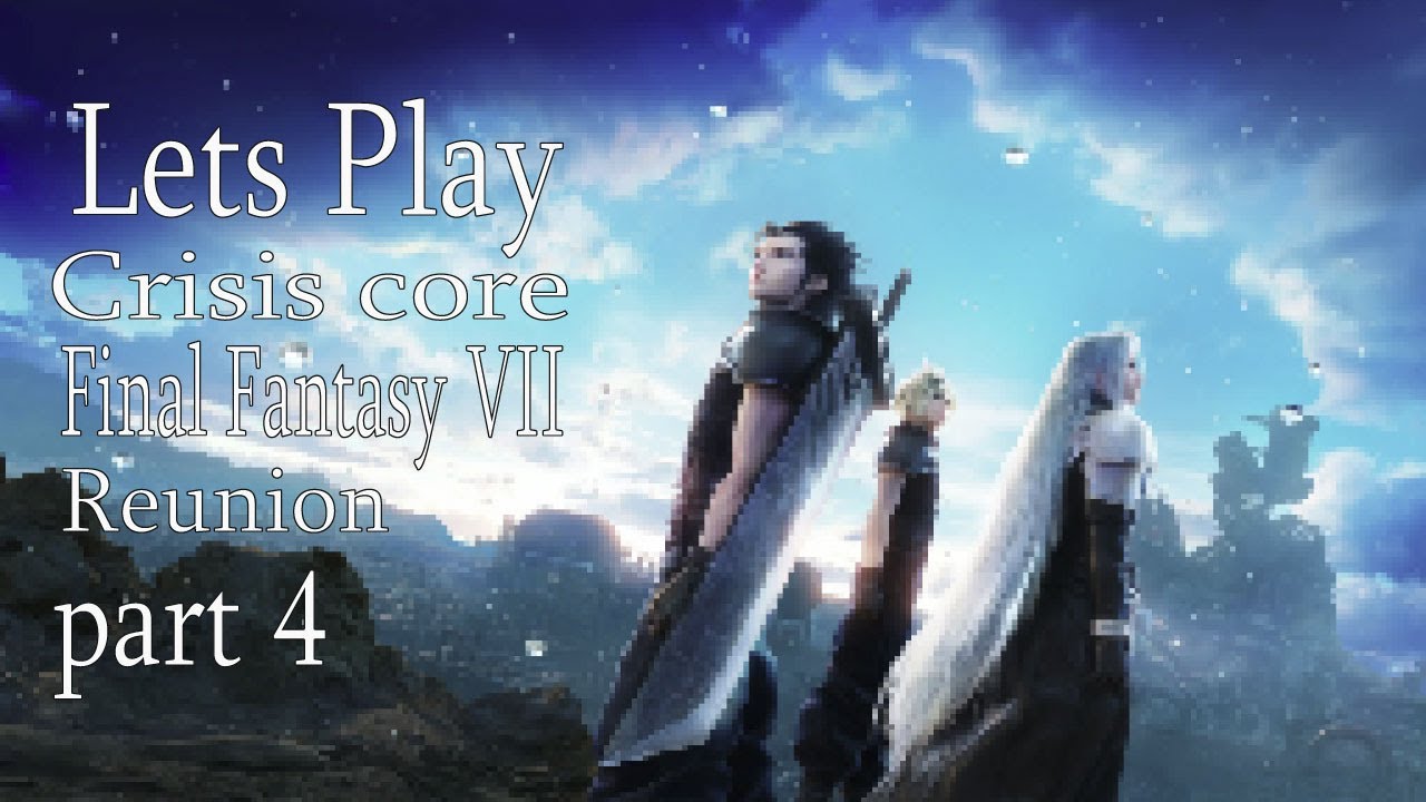 Lets Play Crisis core : Final Fantasy VII Reunion part 4 : Shinra power plant