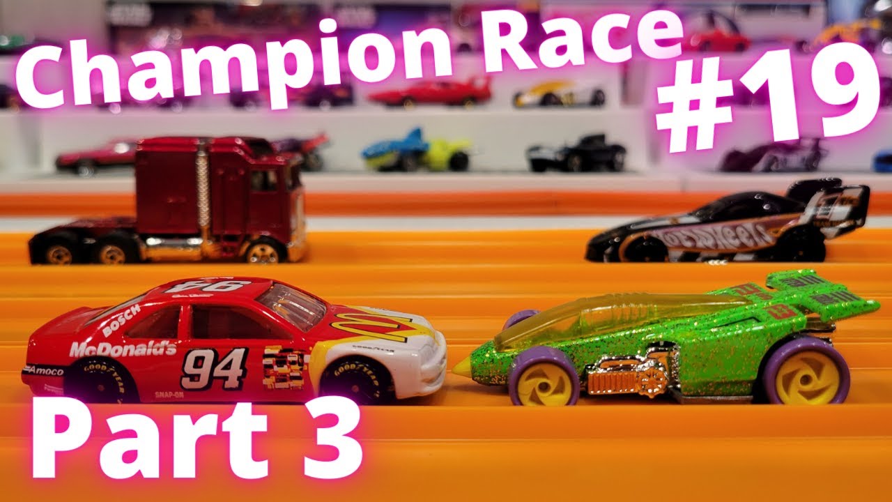 Hot Wheels Champion Drag Race #19 - Part 3