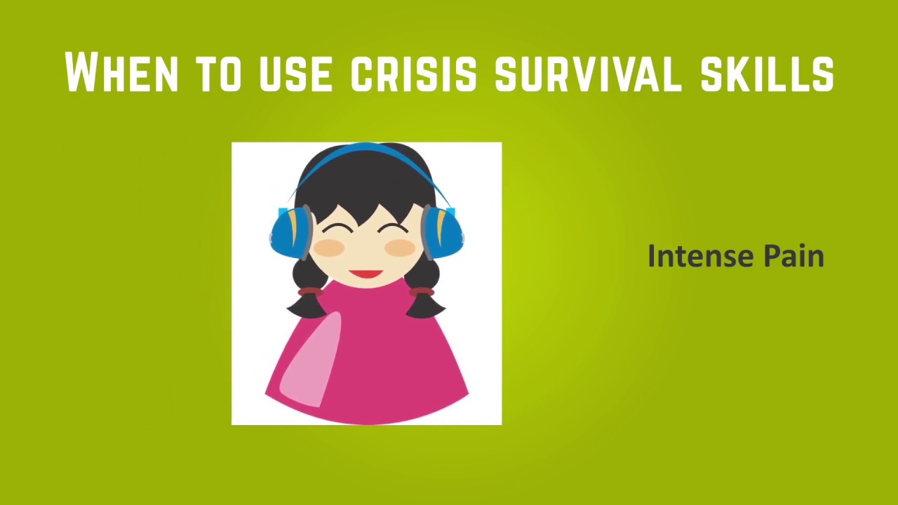 When to use crisis survival skills
