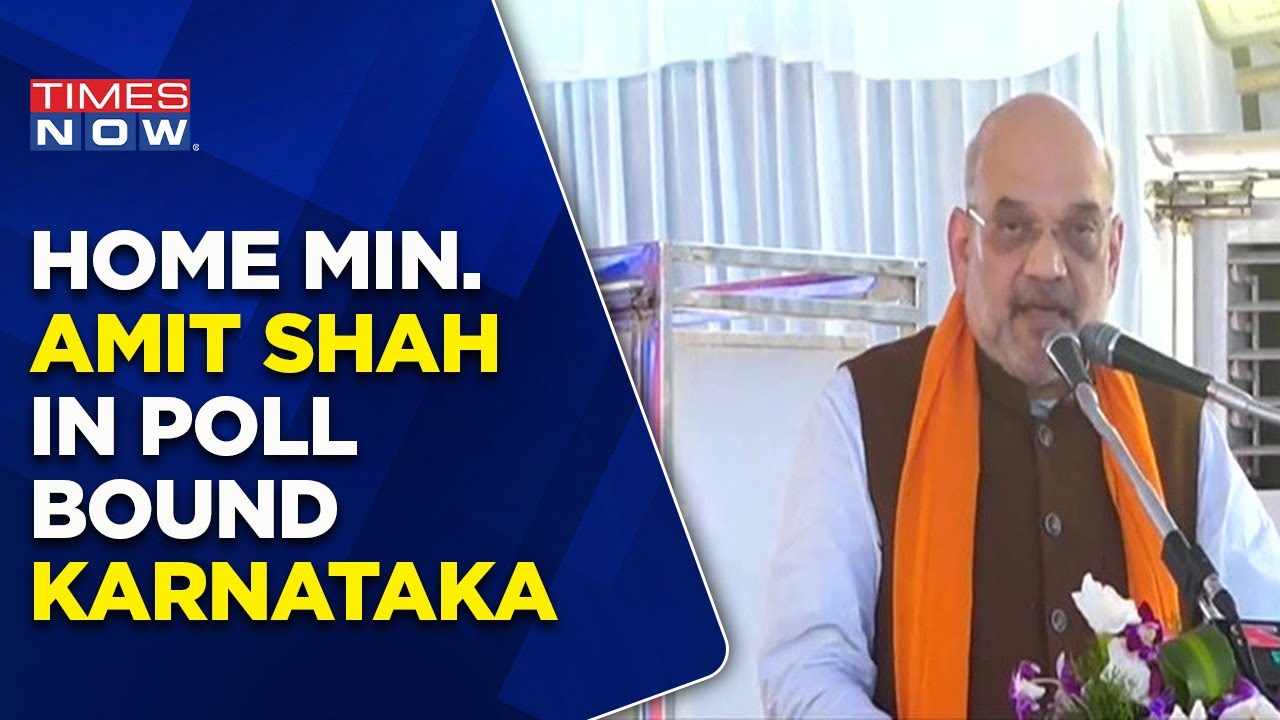 Home Minister Amit Shah's Address In Poll-Bound Karnataka | Watch Speech Here | Times Now
