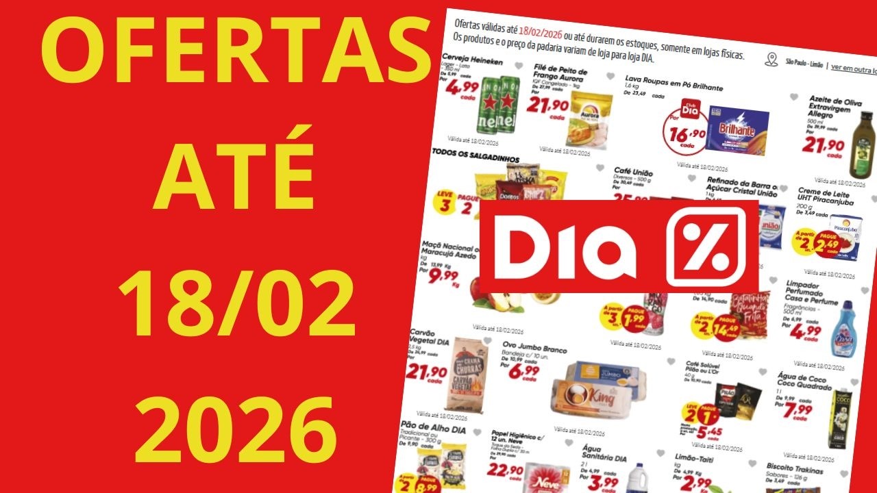 DIA SUPERMERCADO OFERTAS ATÉ 18 02 2026 FOLHETO OFERTAS DA SEMANA SP