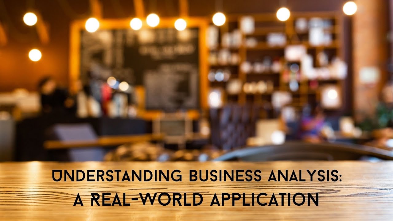 Understanding Business Analysis: A Real-World Application