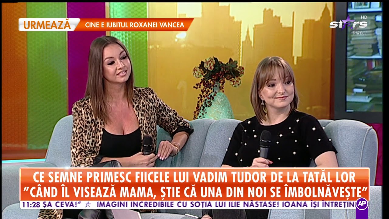Fiicele lui Vadim Tudor, dezvăluiri dureroase: 