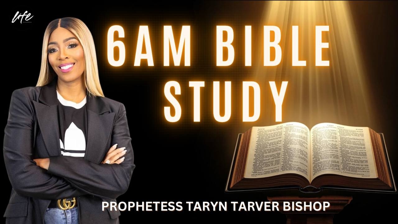 BIBLE STUDY| PROPHETESS TARYN TARVER BISHOP