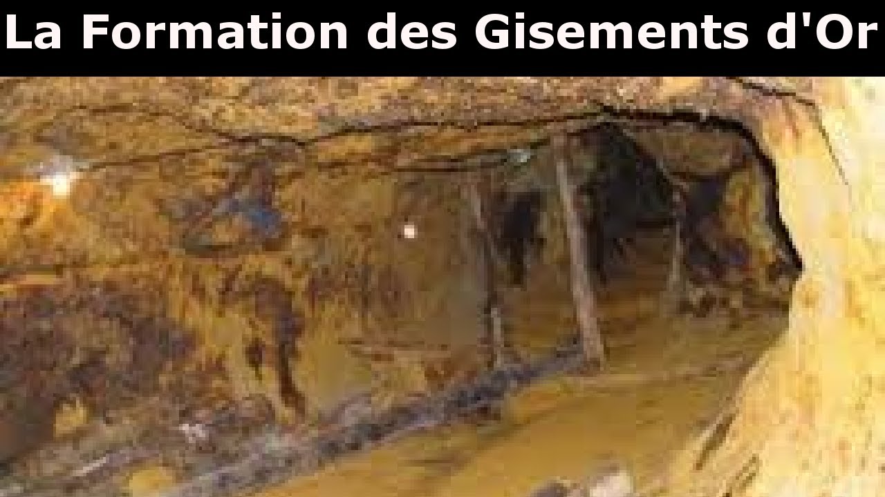 Documentaire : Gisements D'OR Le processus inexpliqu&eacute; de leur formation