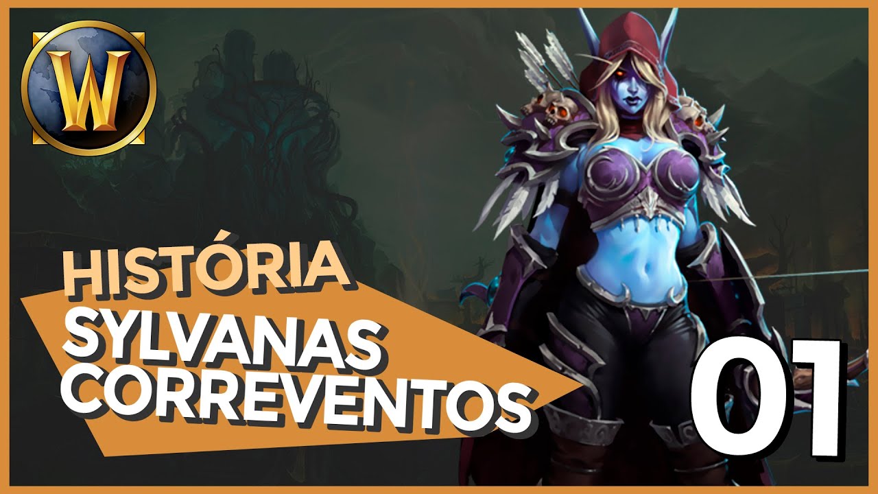 A História do Warcraft / WoW - Sylvanas Windrunner - Parte 01