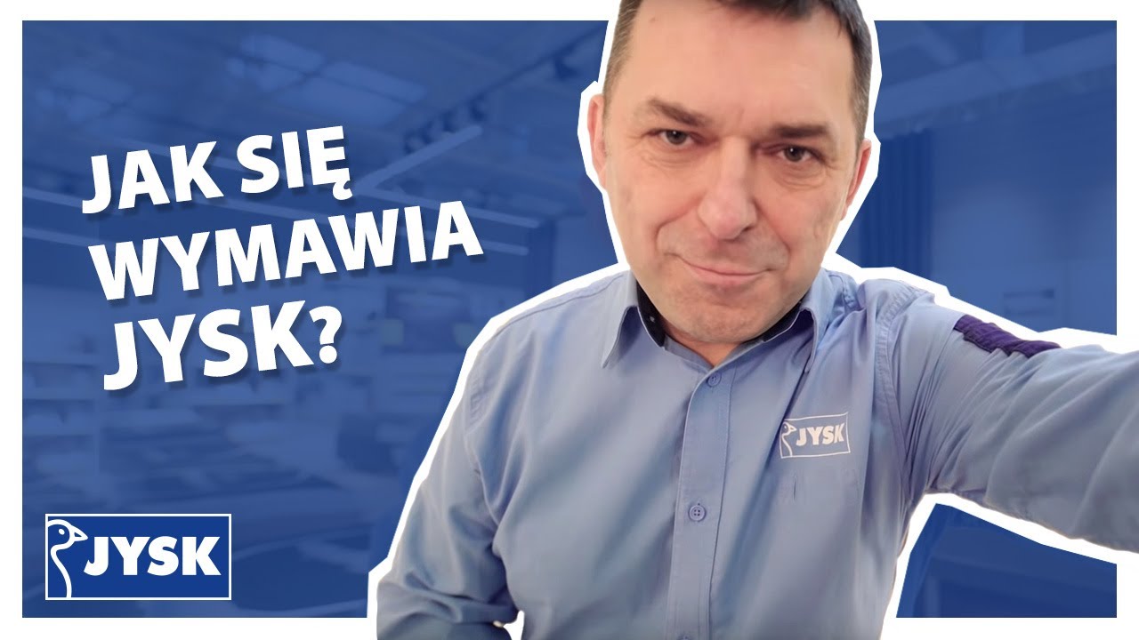 Jak się wymawia JYSK? || JYSK Polska