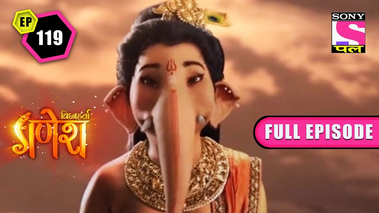 Demons Are Back From The Dead | Vighnaharta Ganesh - Ep 119 | Full Episode | 4 March 2022