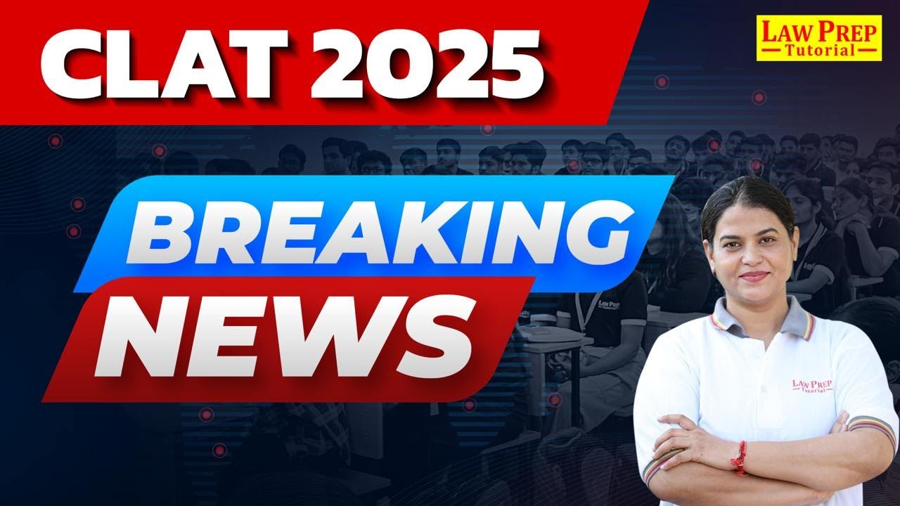 Breaking News - CLAT 2025 ! CLAT Latest Update | By Anupama Ma'am