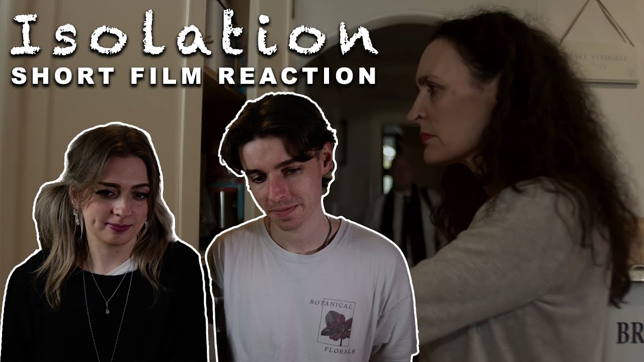 Watching Our Short Film - Isolation (2020)
