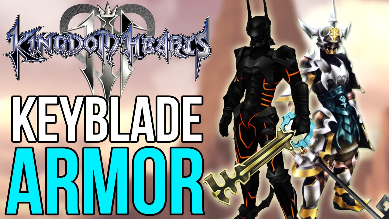 Keyblade Armor in Kingdom Hearts 3? (Kingdom Hearts Discussion)