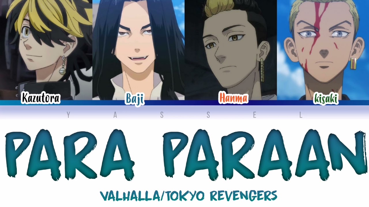 PARA PARAAN | Valhalla [Tokyo revengers Color coded lyrics]