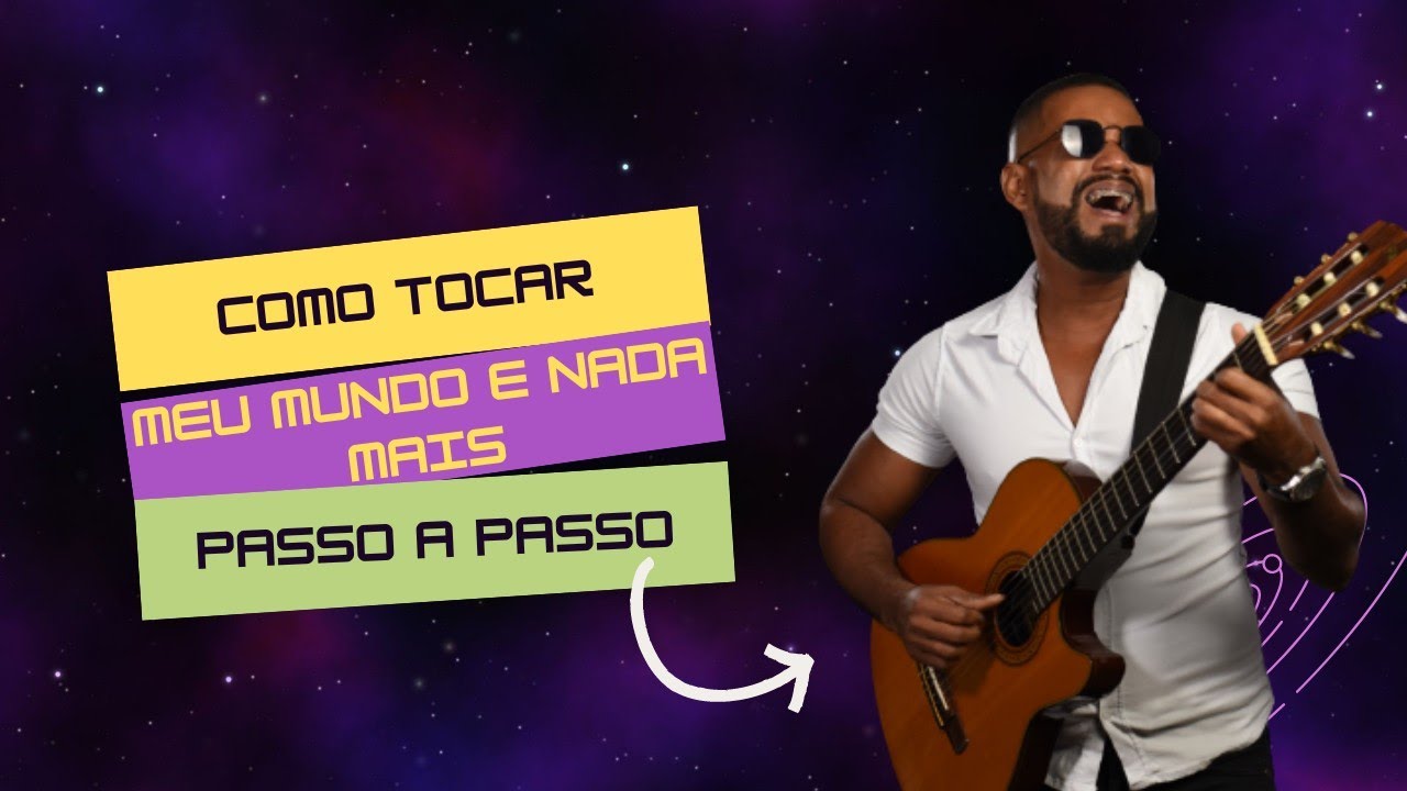 VÍDEO AULA - MEU MUNDO E NADA MAIS - Guilherme  Arantes (Oziel Lira)