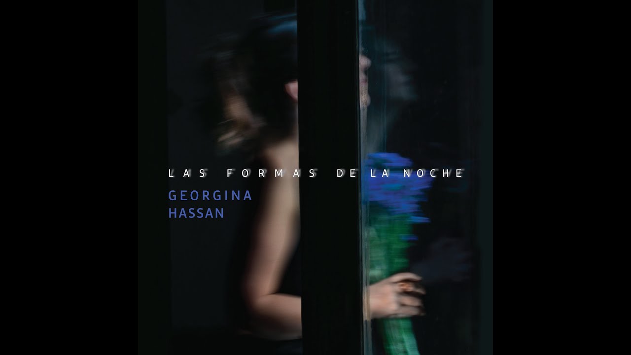 Georgina Hassan - Las formas de la noche - Álbum completo