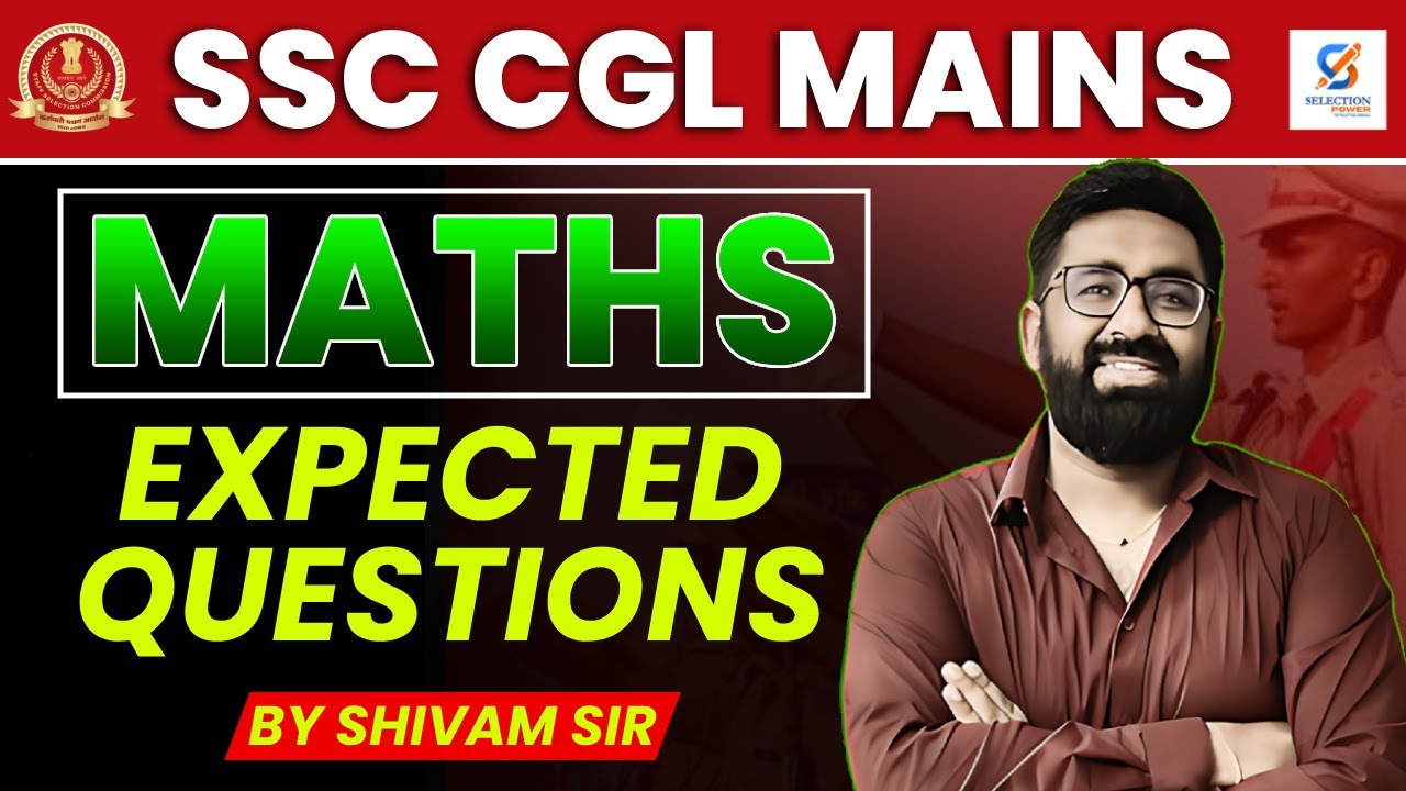 SSC CGL Mains 2025-26 I Maths I Expected Questions I By Shivam Sir #ssccgl #selectionpower