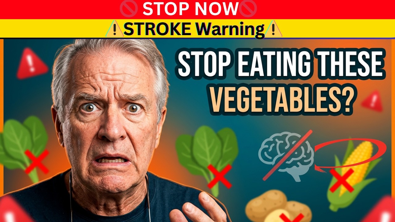 🚨Stop Eating These Vegetables After 60 (Stroke Warning)🚨