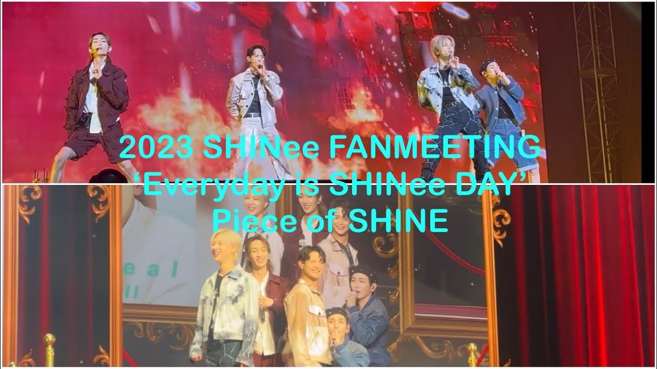 [4K 직캠] 2023 SHINee FANMEETING ‘Everyday is SHINee DAY’ Piece of SHINE
