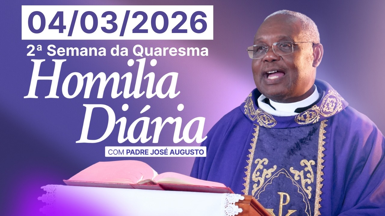 HOMILIA DIÁRIA | 2ª Semana da Quaresma