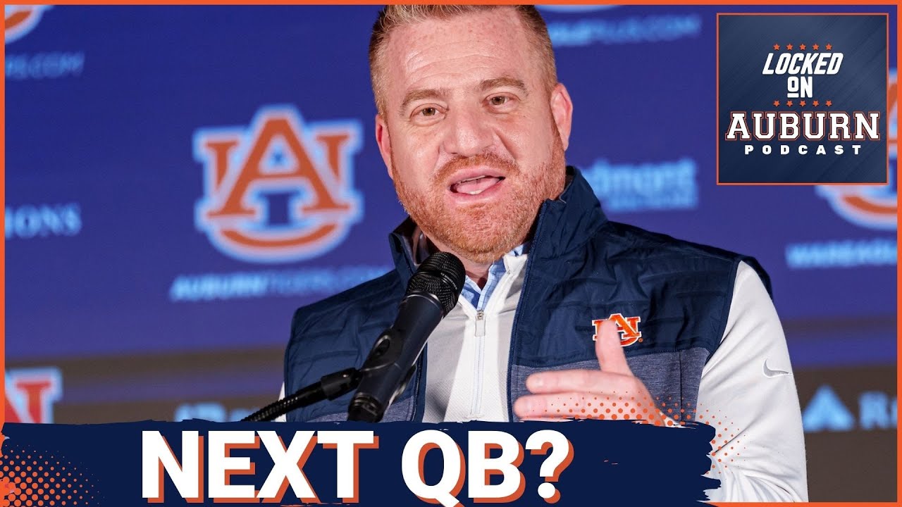 MORE QBs? Auburn, Alex Golesh in PRIME Spot to Land ELITE QBs | Auburn Tigers Podcast