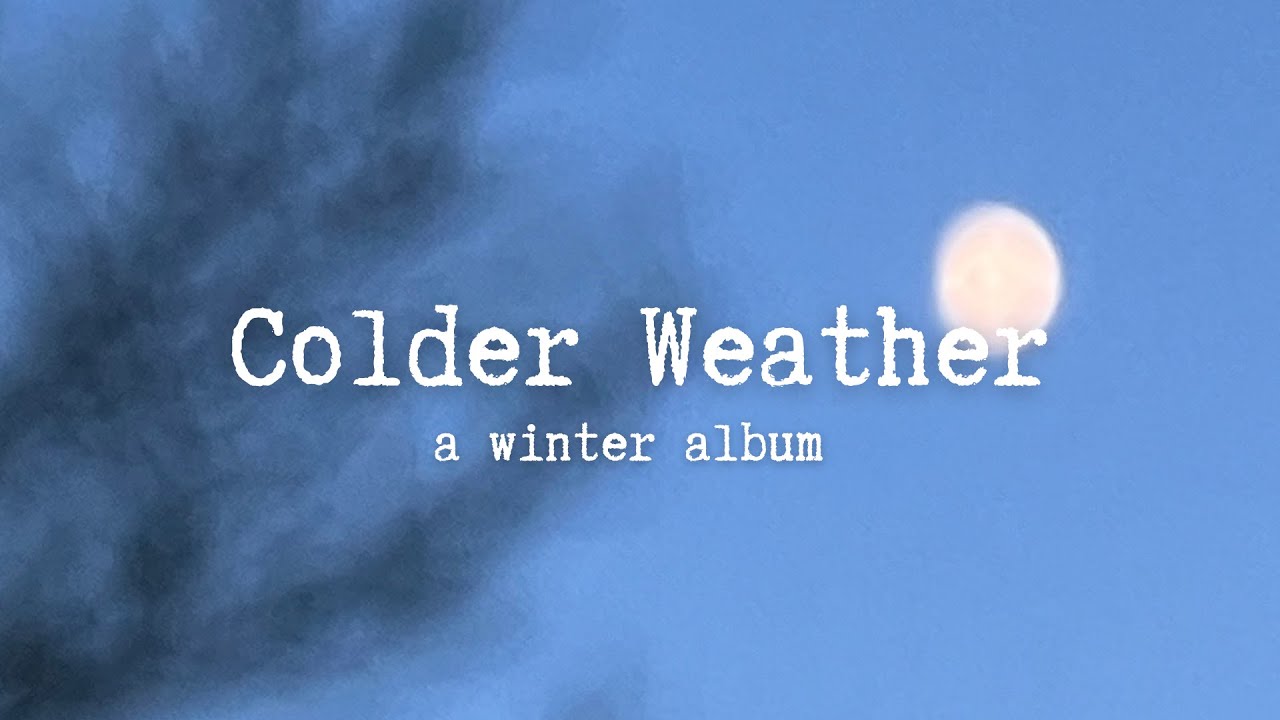 Colder Weather - Original Album