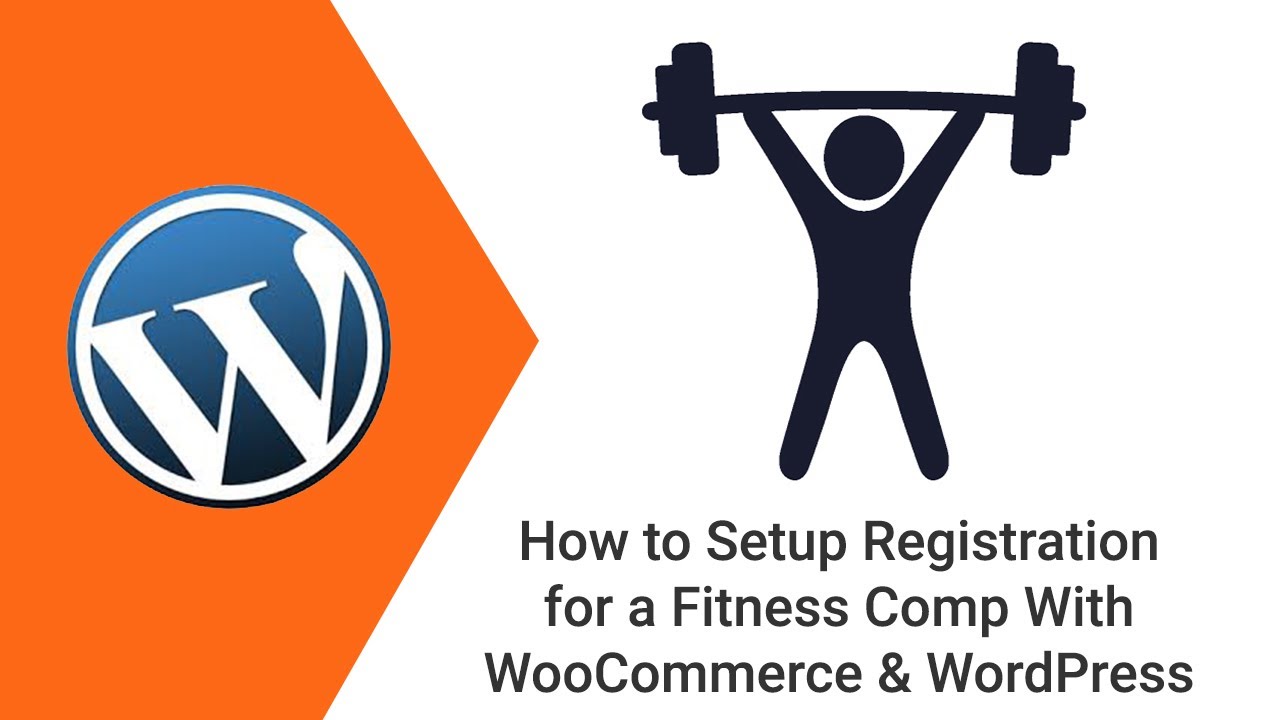 Setup Registration for a Fitness Competition Using WooCommerce & WordPress