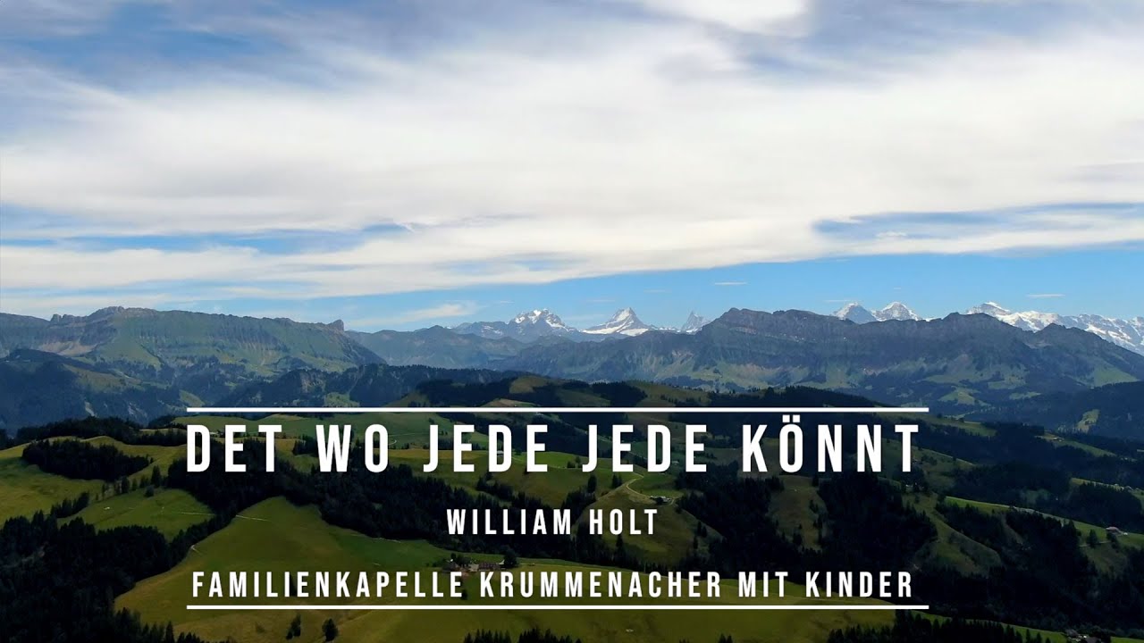 Det wo jede jede könnt | Familienkapelle Krummenacher mit Kinder