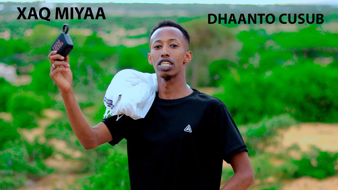 XAQ MIYAA DHAANTO CUSUB ABWAAN RAALI NEW VIDEO DHAANTO 2025