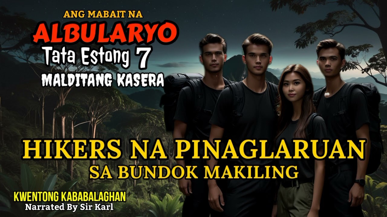 SUMPA SA MGA LALAKE SA PAMILYA | MGA HIKERS NA PINAGLARUAN - Tata Estong 7 - Kwentong Albularyo
