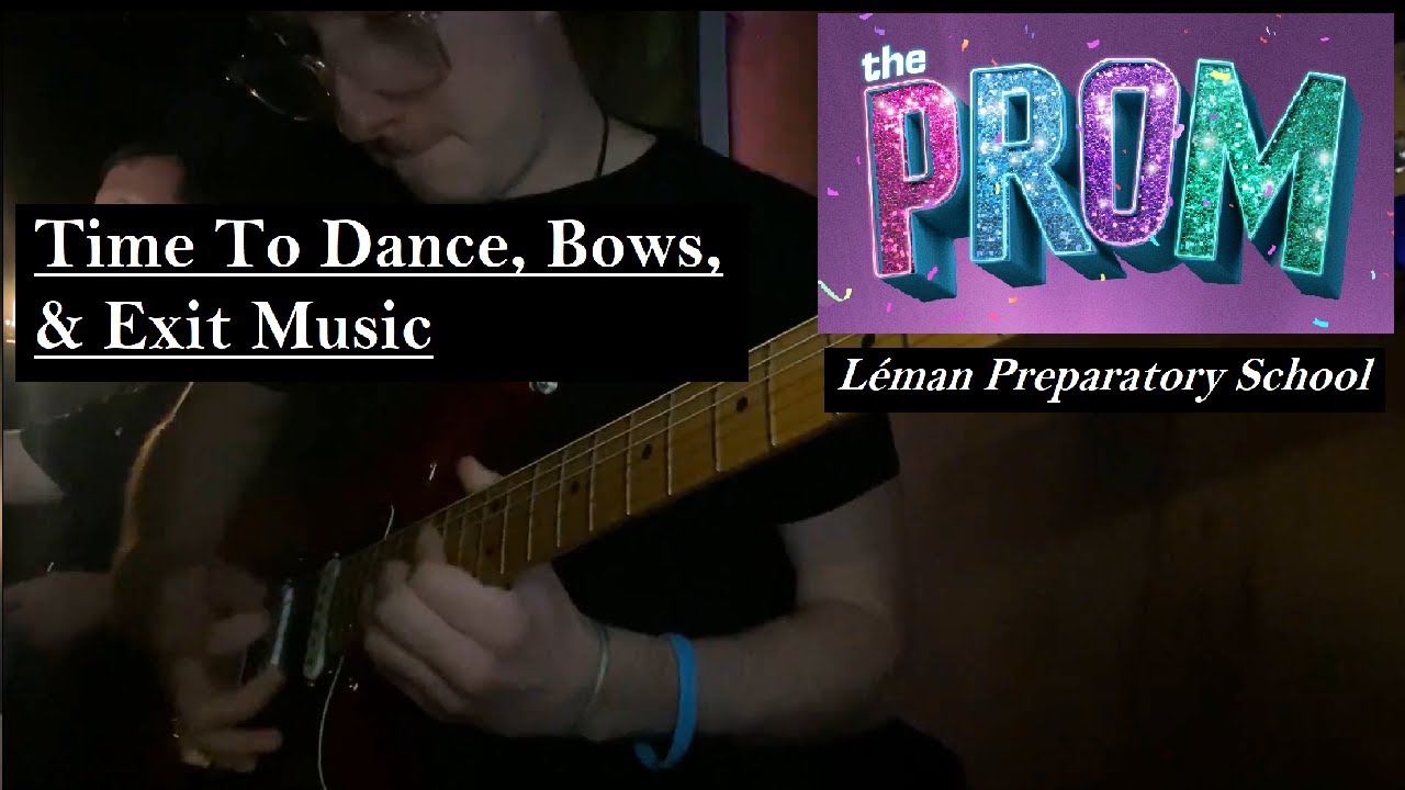 The Prom - Time to Dance, Bows, & Exit Music | Guitar Pit Cam