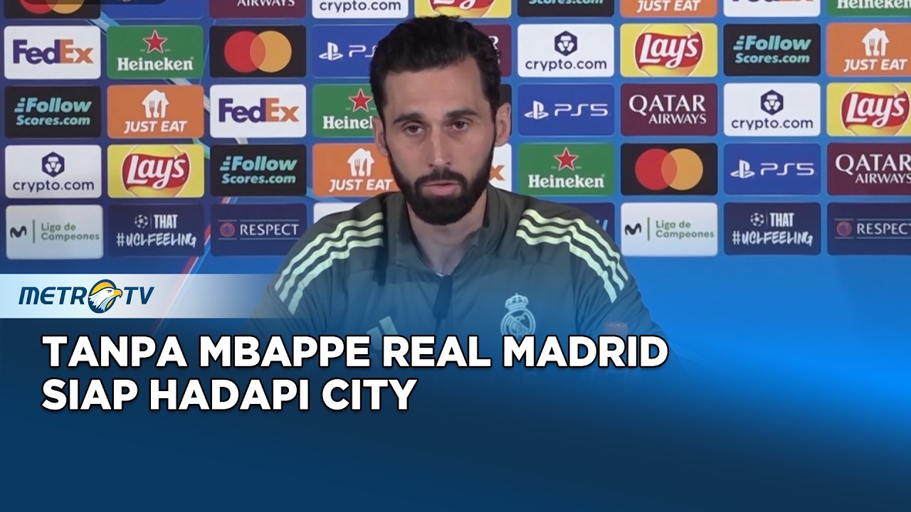 Real Madrid Siap Hadapi Manchester City di Liga Champions Meski Tanpa Mbappe