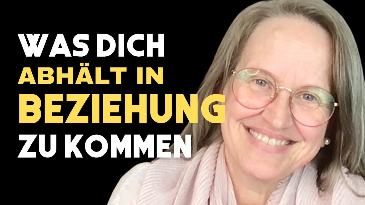 Warum du nicht in BEZIEHUNG kommst . SO HEILST DU