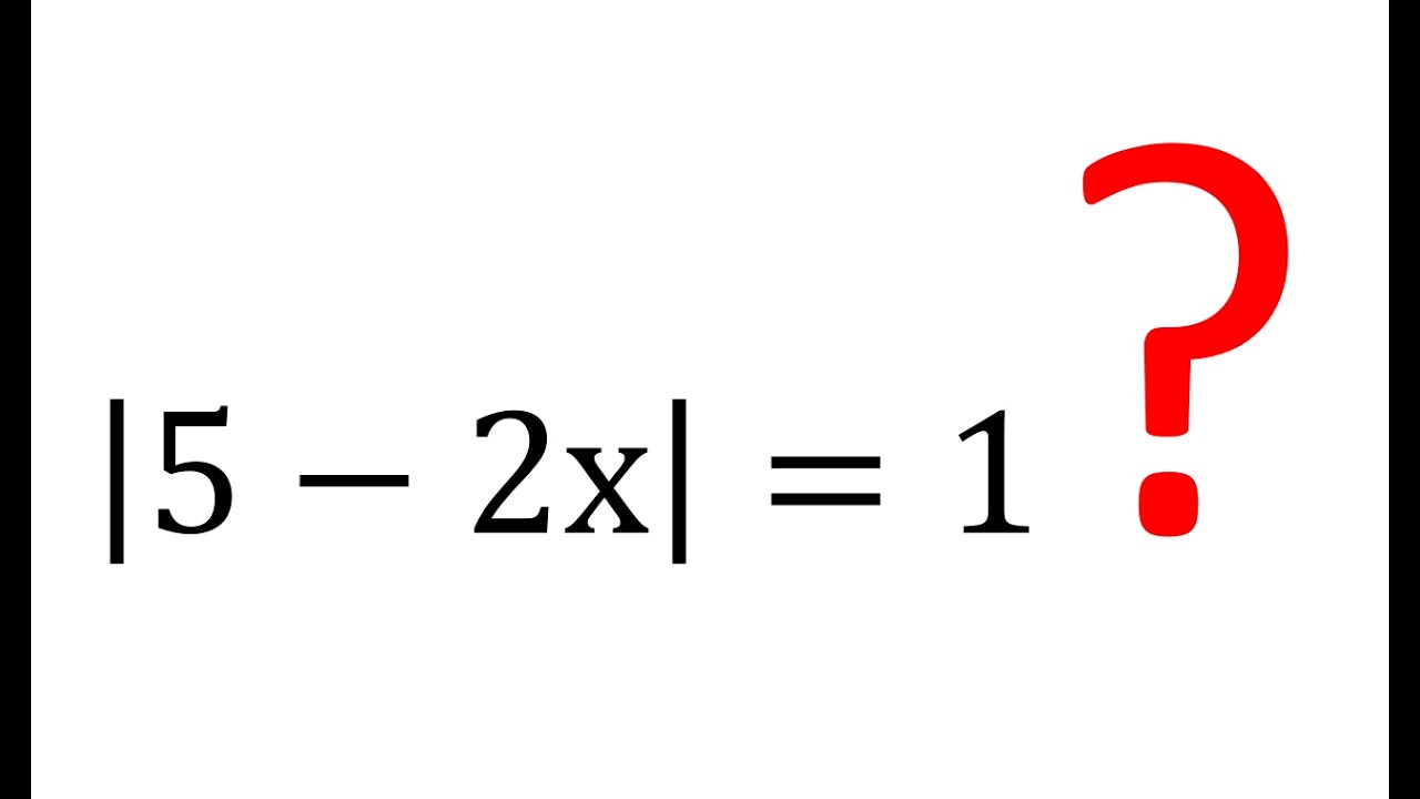 Absolute Value Equations