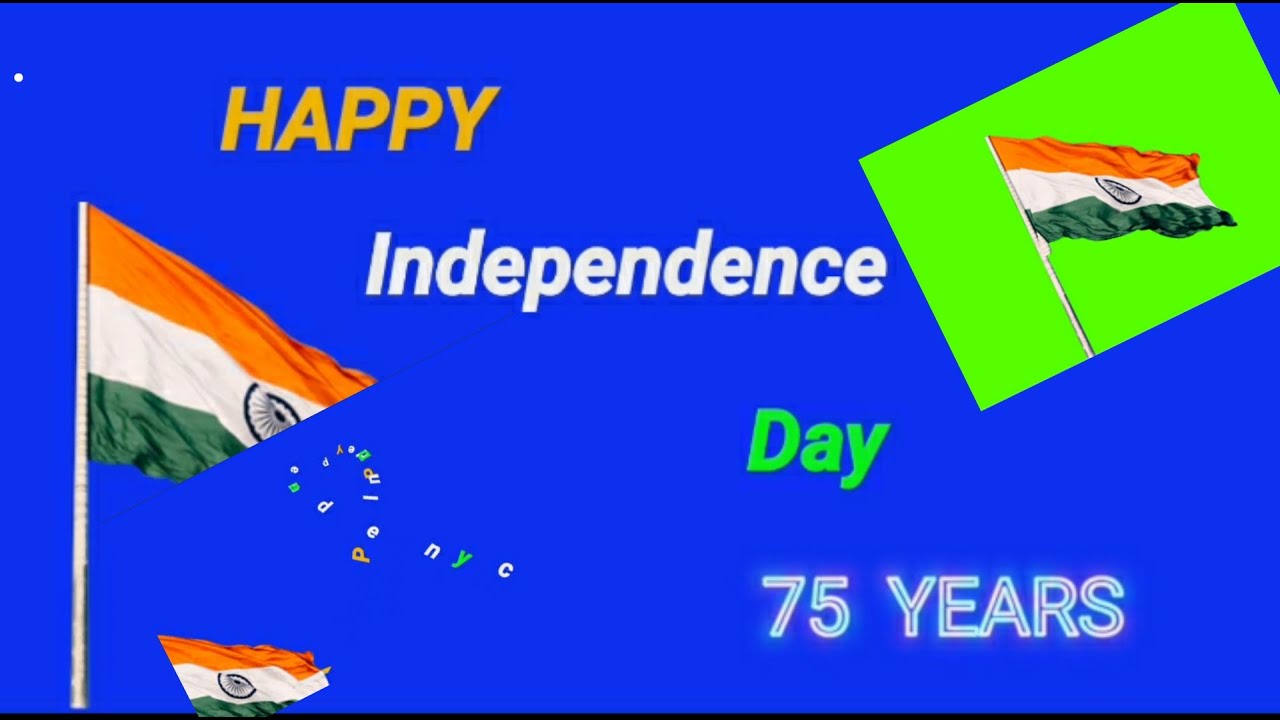 Independence day 2022 green screen ||blue screen video of independence day