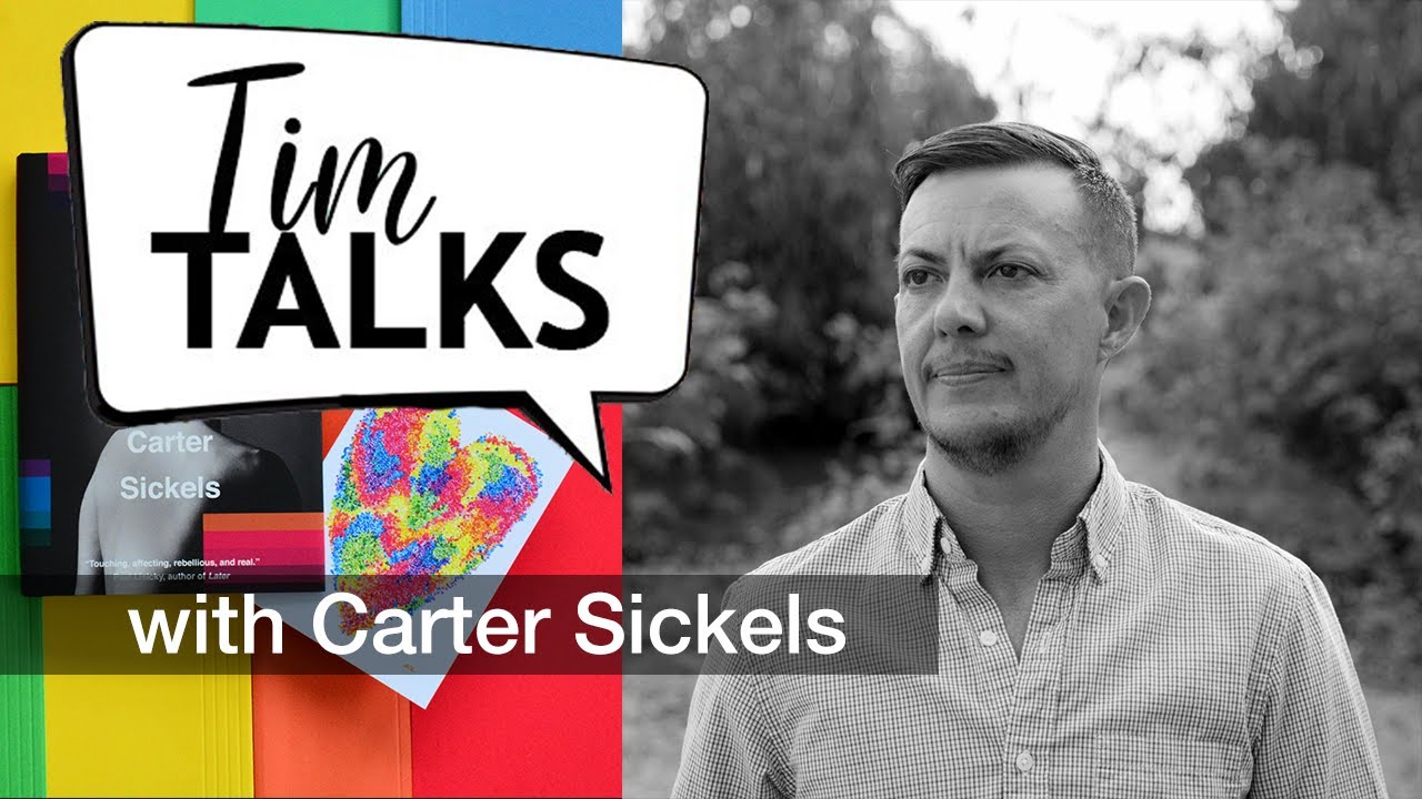 Tim Talks Books with guest Carter Sickels