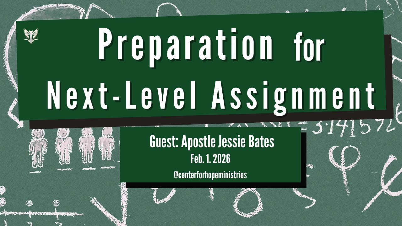 Apostle Jessie Bates | Preparation for Next Level Assignment| 02.01.26