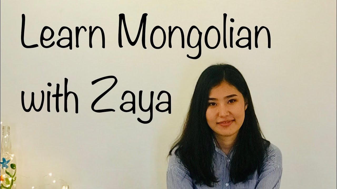 Learn Mongolian with Zaya 1