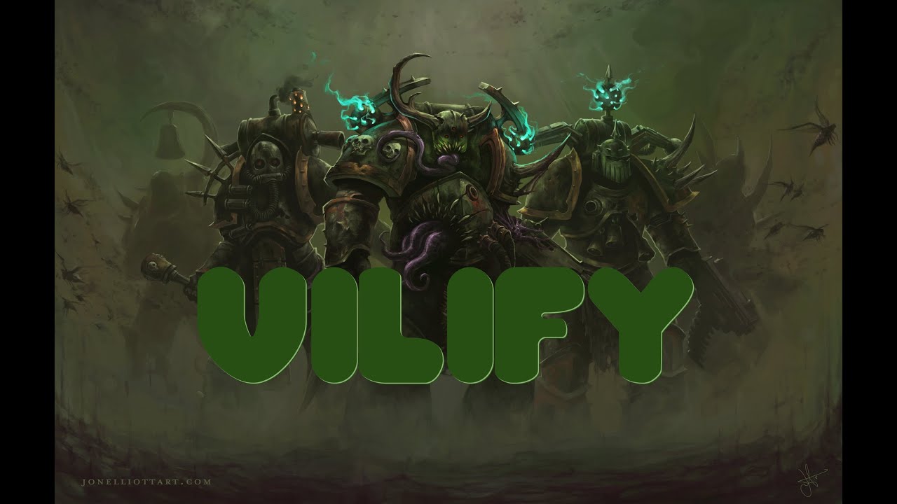 Warhammer40k Death Guard Tribute-Vilify(Disturbed)