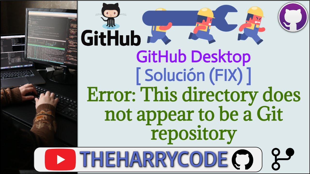 Solución (FIX): GitHub Desktop: This directory does not appear to be a Git repository