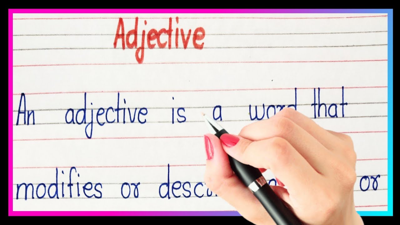 Definition of adjective | What is adjective | Example of adjective | Types of adjective