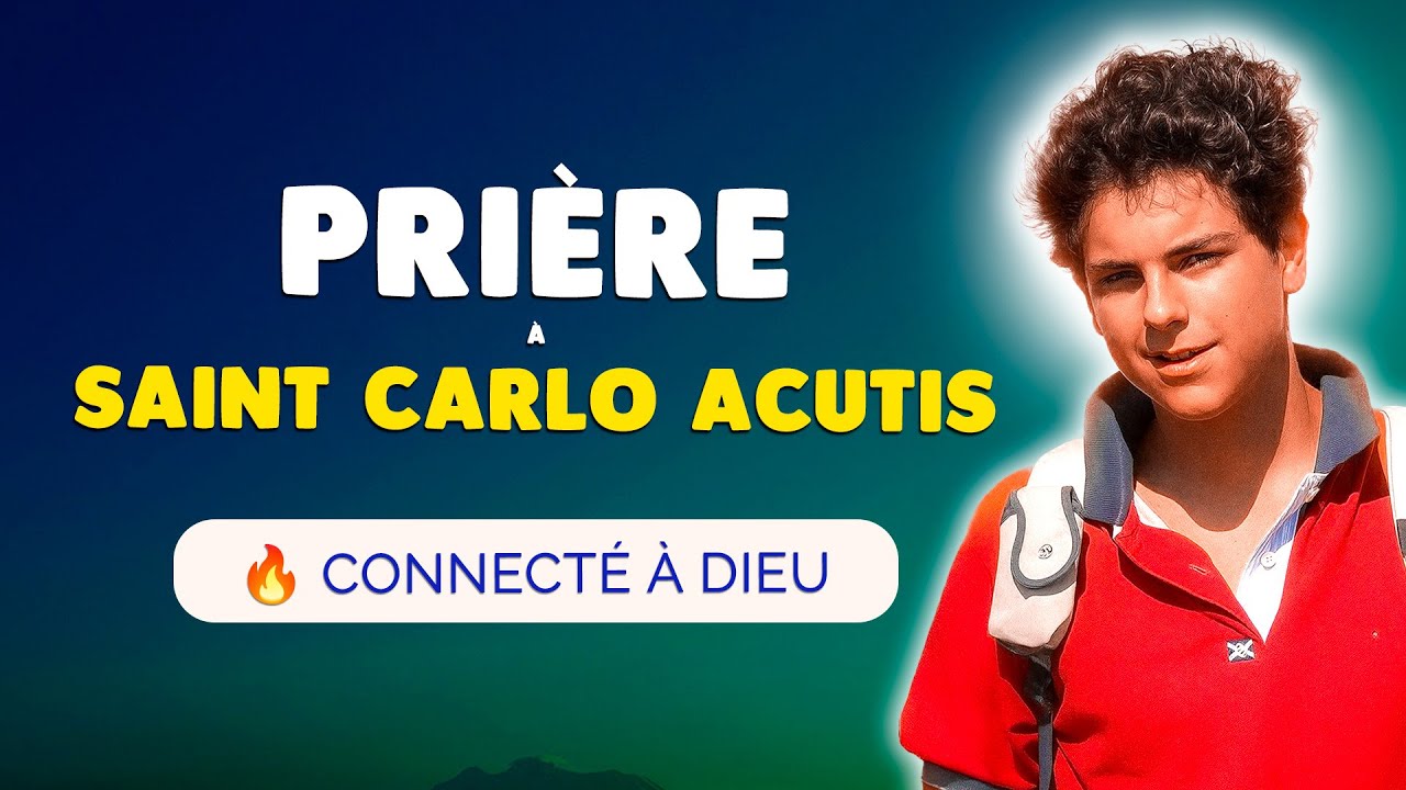 🙏 Puissante PRIÈRE à Saint CARLO ACUTIS 🙏 avec Notre Dame du ROSAIRE