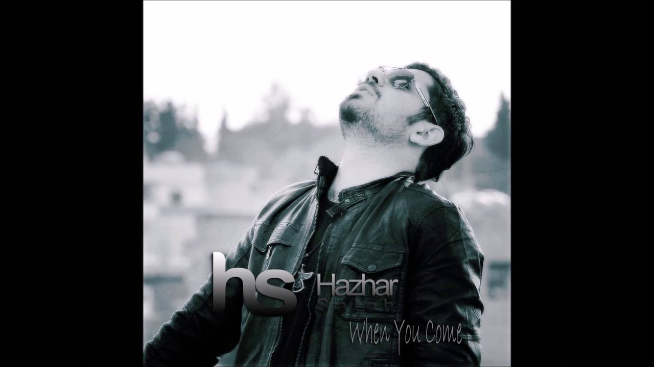 Hazhar Saleh -  When You Come (2015)