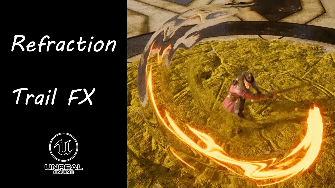 Unreal refraction Trail Tutorial