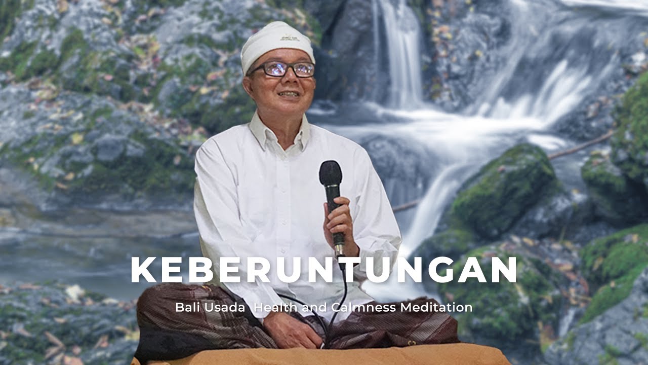 Keberuntungan dan Latihan Meditasi Kesehatan Bali Usada