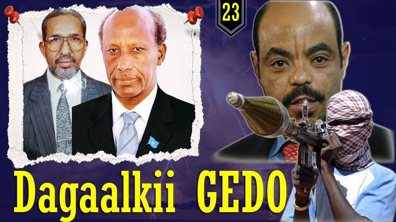 Part 23: Dagaalkii GEDO ee Itixaad Ethiopia iyo USC | Doorkii Janaraal Cumar X. Masalle | Xog Cusub