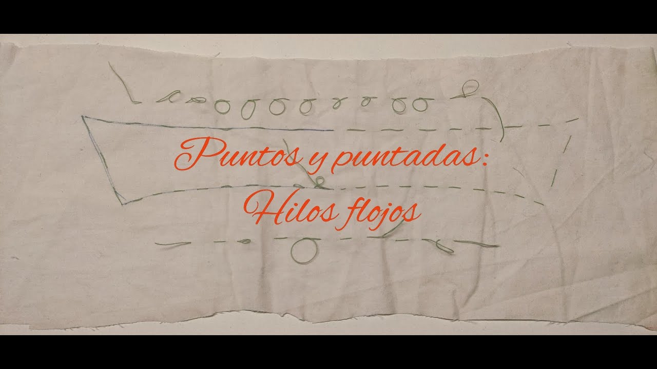 Puntos y puntadas: Hilos flojos